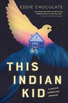 Book cover of This Indian Kid: A Native American Memoir