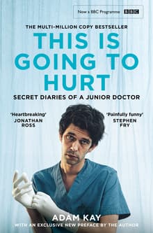 Book cover of This is Going to Hurt: Secret Diaries of a Junior Doctor