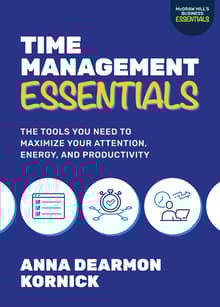 Book cover of Time Management Essentials: The Tools You Need to Maximize Your Attention, Energy, and Productivity