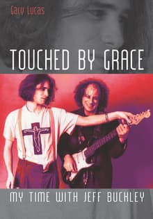 Book cover of Touched by Grace: My Time with Jeff Buckley