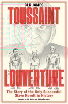 Book cover of Toussaint Louverture: The Story of the Only Successful Slave Revolt in History