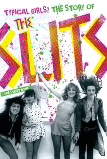 Book cover of Typical Girls: The Story of "The Slits"