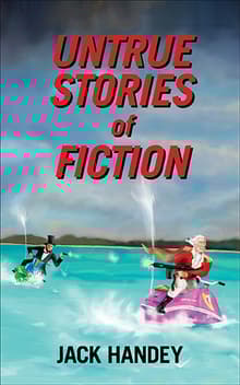 Book cover of Untrue Stories of Fiction