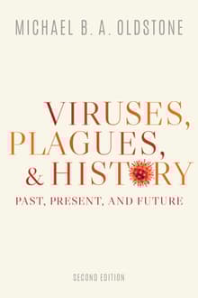 Book cover of Viruses, Plagues, and History: Past, Present, and Future