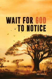 Book cover of Wait for God to Notice