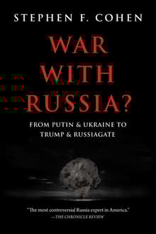 Book cover of War with Russia?: From Putin & Ukraine to Trump & Russiagate