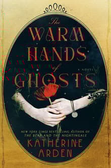 Book cover of The Warm Hands of Ghosts