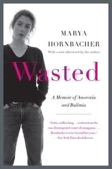 Book cover of Wasted: A Memoir of Anorexia and Bulimia