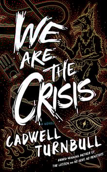 Book cover of We Are the Crisis