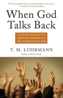Book cover of When God Talks Back: Understanding the American Evangelical Relationship with God