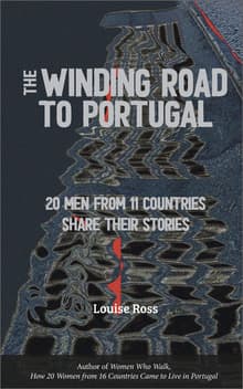Book cover of The Winding Road to Portugal: 20 Men from 11 Countries Share Their Stories