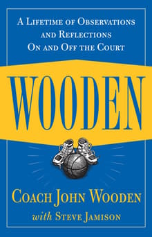 Book cover of Wooden: A Lifetime of Observations and Reflections On and Off the Court