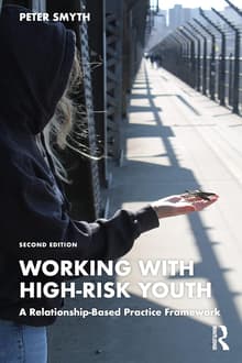 Book cover of Working with High-Risk Youth: A Relationship-based Practice Framework