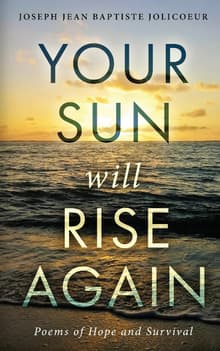 Book cover of Your Sun Will Rise Again: Poems of Hope and Survival
